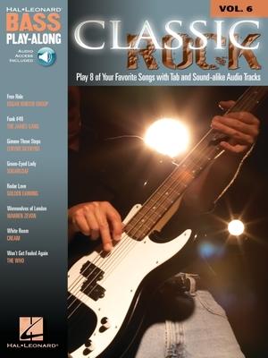 Classic Rock: Bass Play-Along Volume 6 [With CD (Audio)] - Hal Leonard Corp.