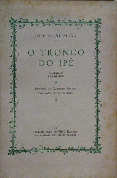 O TRONCO DO IPÊ. - ALENCAR. (José de)