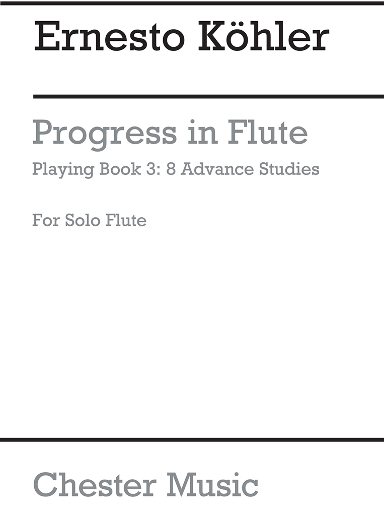 Kohler: Progress In Flute Playing Op.33 Book 3 Flute Instrumental Tutor - KOHLER ERNESTO (COM