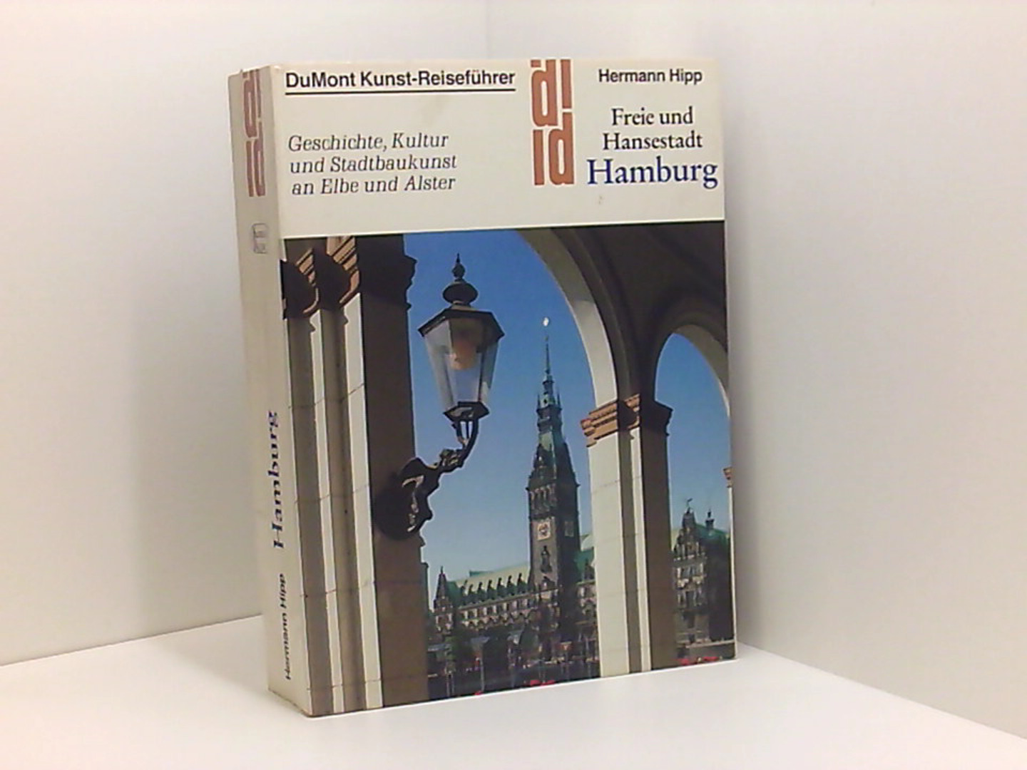 Freie und Hansestadt Hamburg. Kunst- Reiseführer. Geschichte, Kultur und Stadtbaukunst an Elbe und Alster.