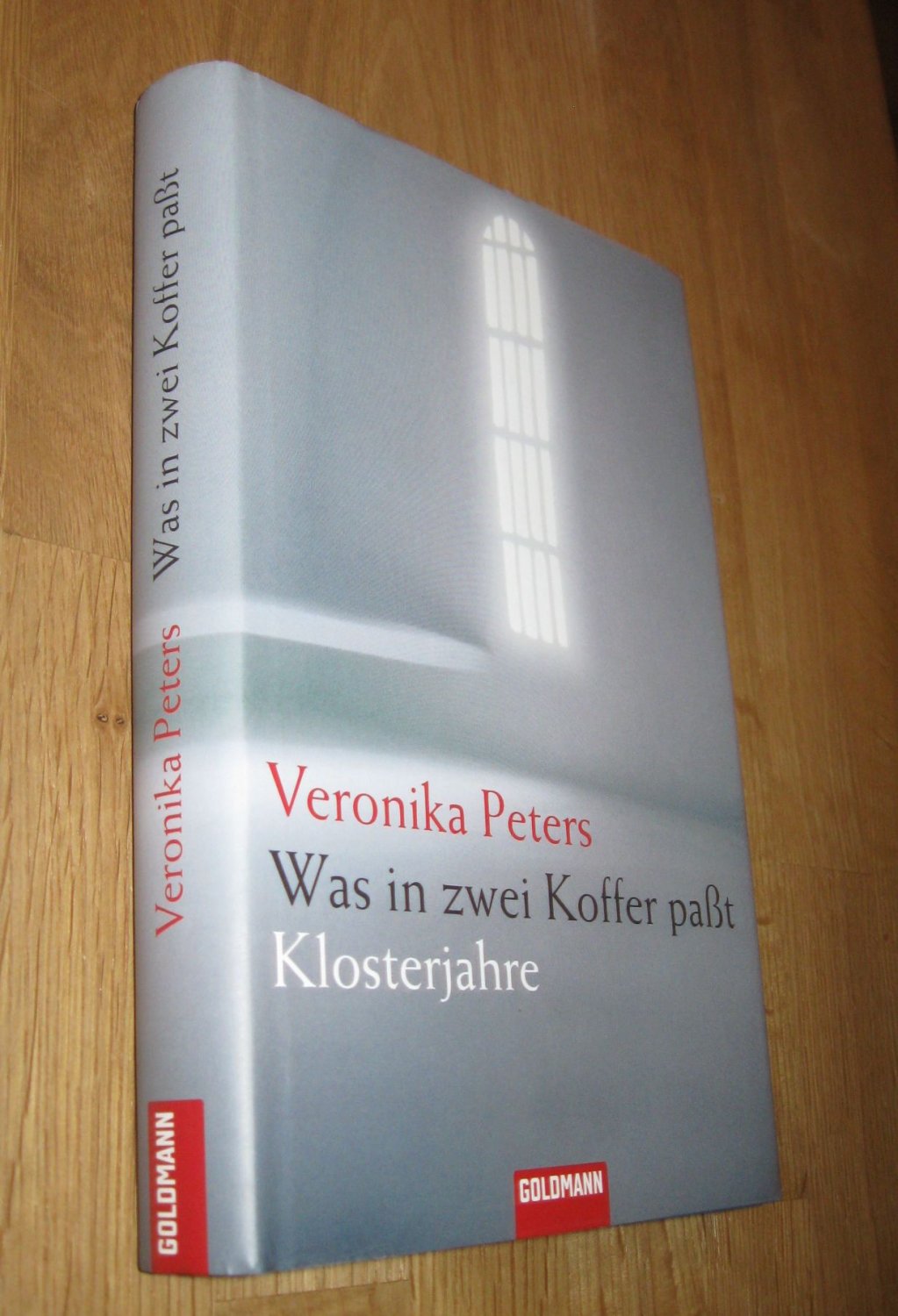 Was in zwei Koffer paßt - - Klosterjahre - Veronika Peters