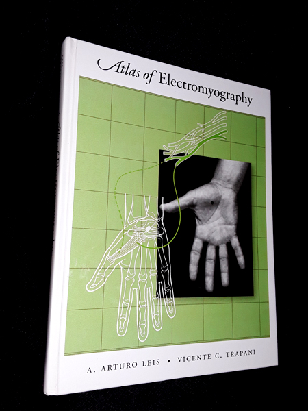 Atlas Of Electromyography By Leis A Arturo And Vicente C Trapani