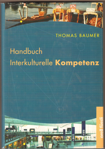 Handbuch interkulturelle Kompetenz. - Baumer, Thomas