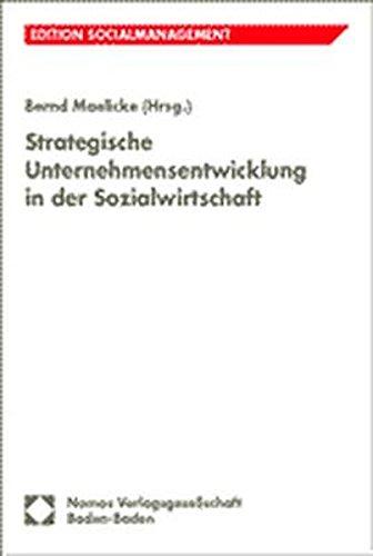 Strategische Unternehmensentwicklung in der Sozialwirtschaft: 2.Kongress der Soz - Maelicke, Bernd