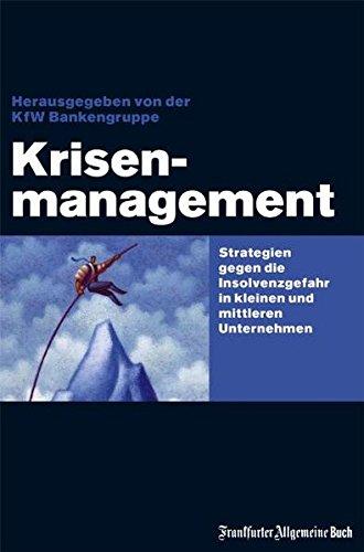 Krisenmanagement: Strategien gegen die Insolvenzgefahr in kleinen und mittleren - Unknown.