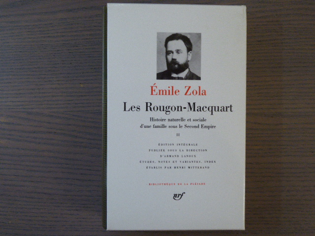 LES ROUGON-MACQUART. Histoire naturelle et sociale d'une famille sous