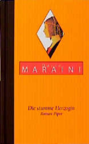 Die stumme Herzogin - Maraini, Dacia