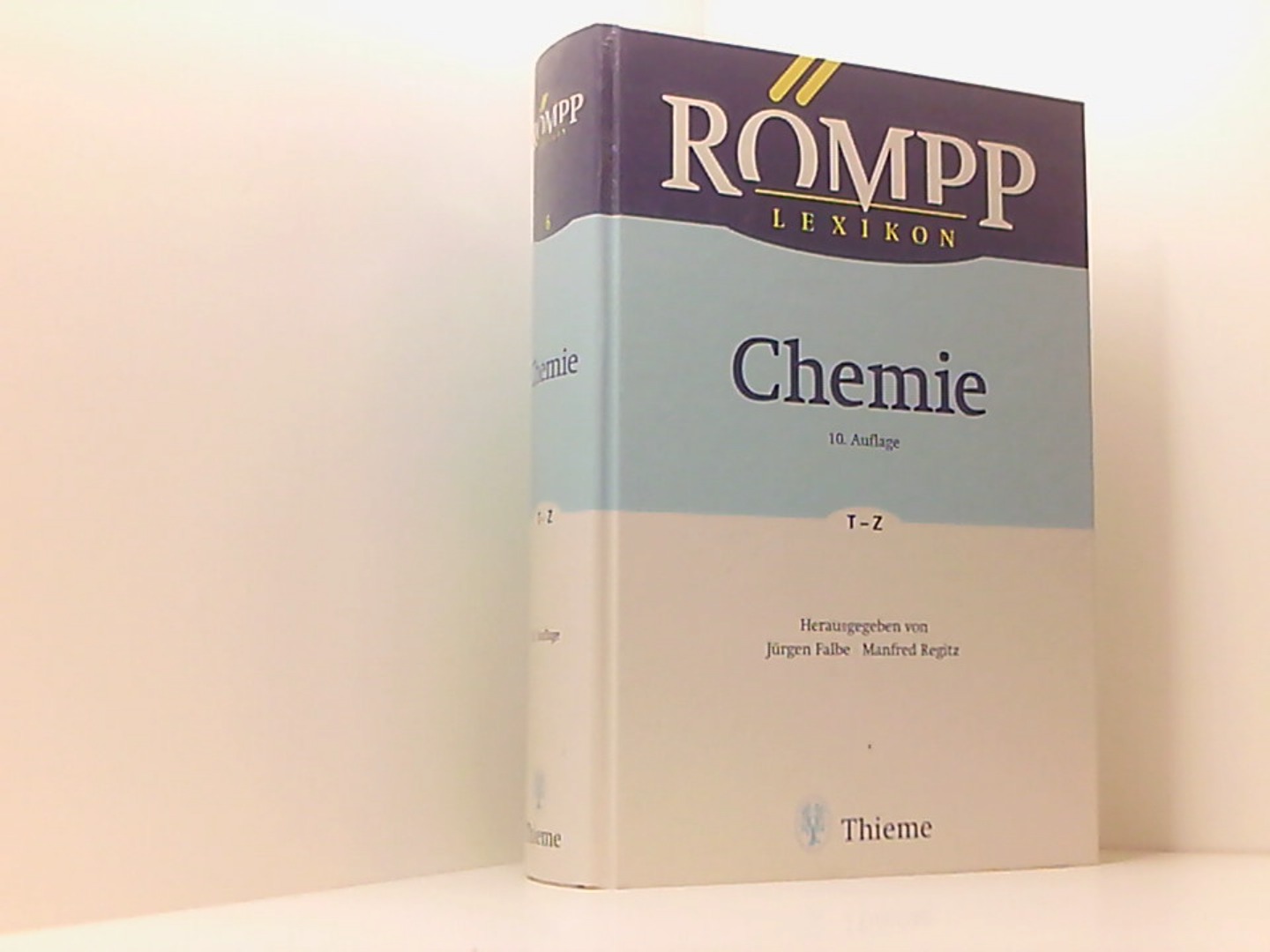 Römpp Lexikon Chemie, 6 Bde., Bd.6, T-Z - Falbe, Jürgen, Manfred Regitz Elisabeth Hillen u. a.