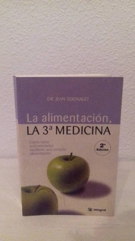 ALIMENTACION LA 3ª MEDICINA, LA - SEIGNALET, JEAN