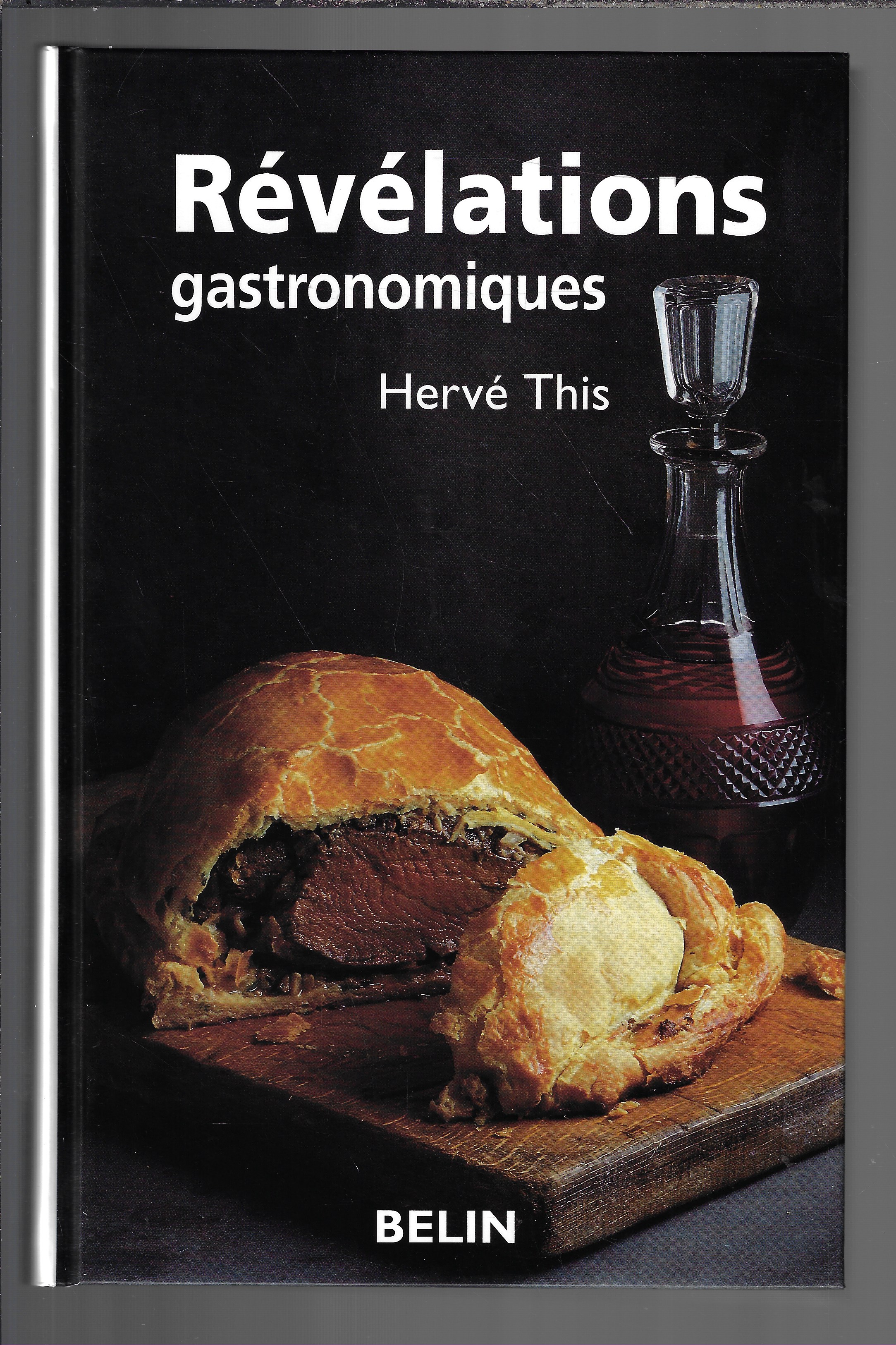 Révélations gastronomiques - Hervé This