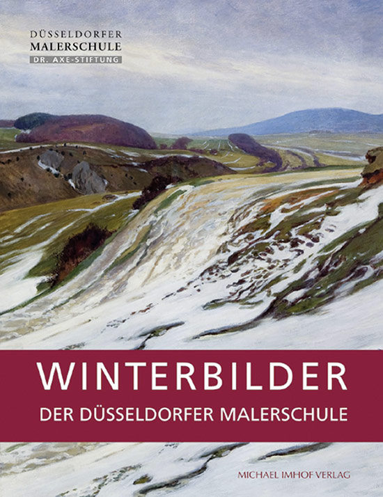 Winterbilder der Düsseldorfer Malerschule. - Ekkehard Mai