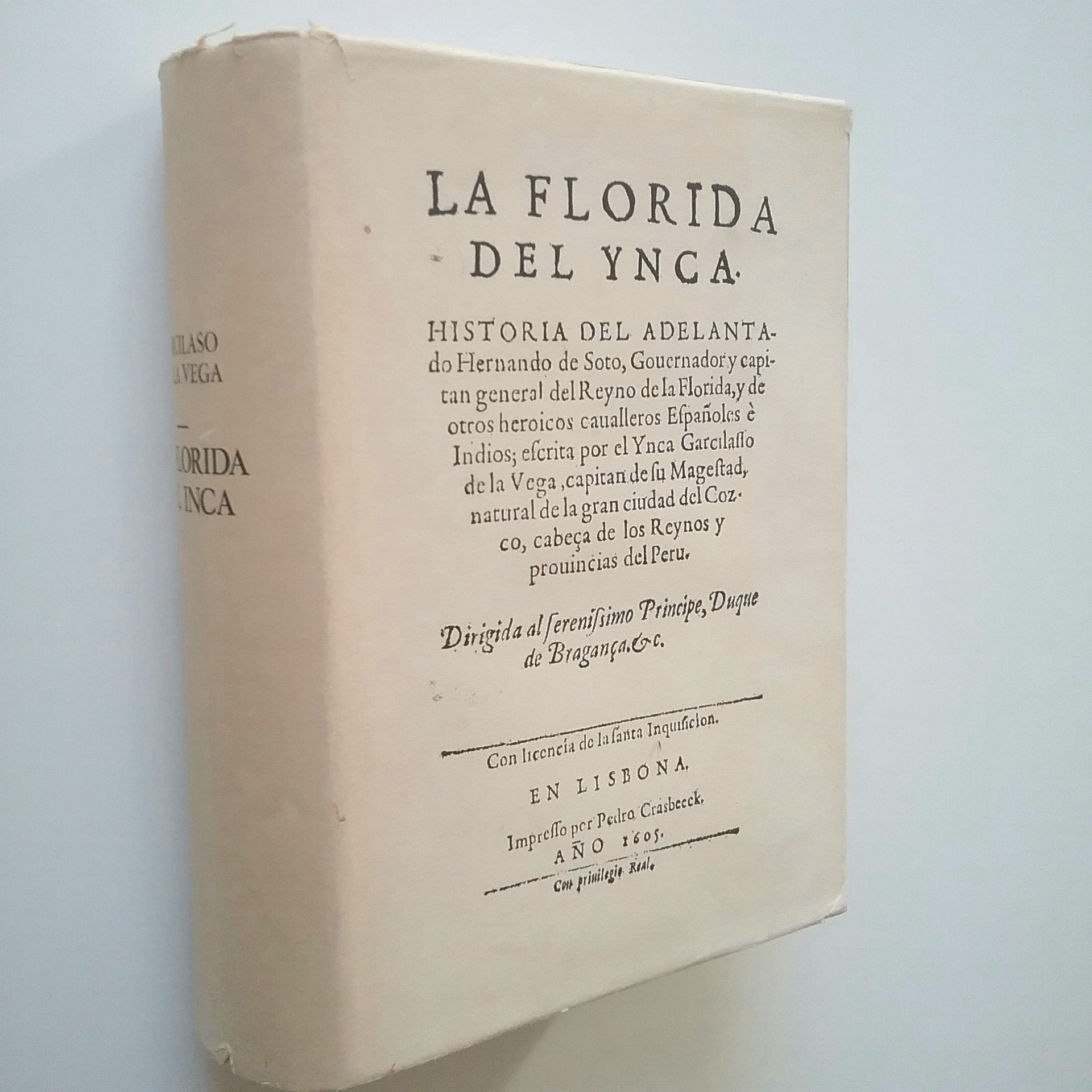 La florida del Inca (Edición facsímil) - El Inca Garcilaso de la Vega (Edición de Silvia-Lyn Hilton)