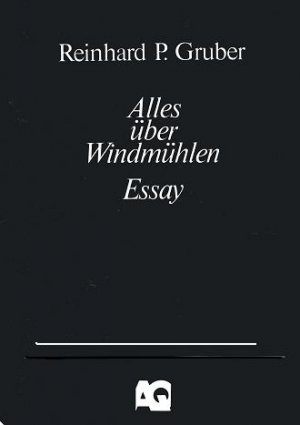 Alles über Windmühlen - Reinhard P. Gruber