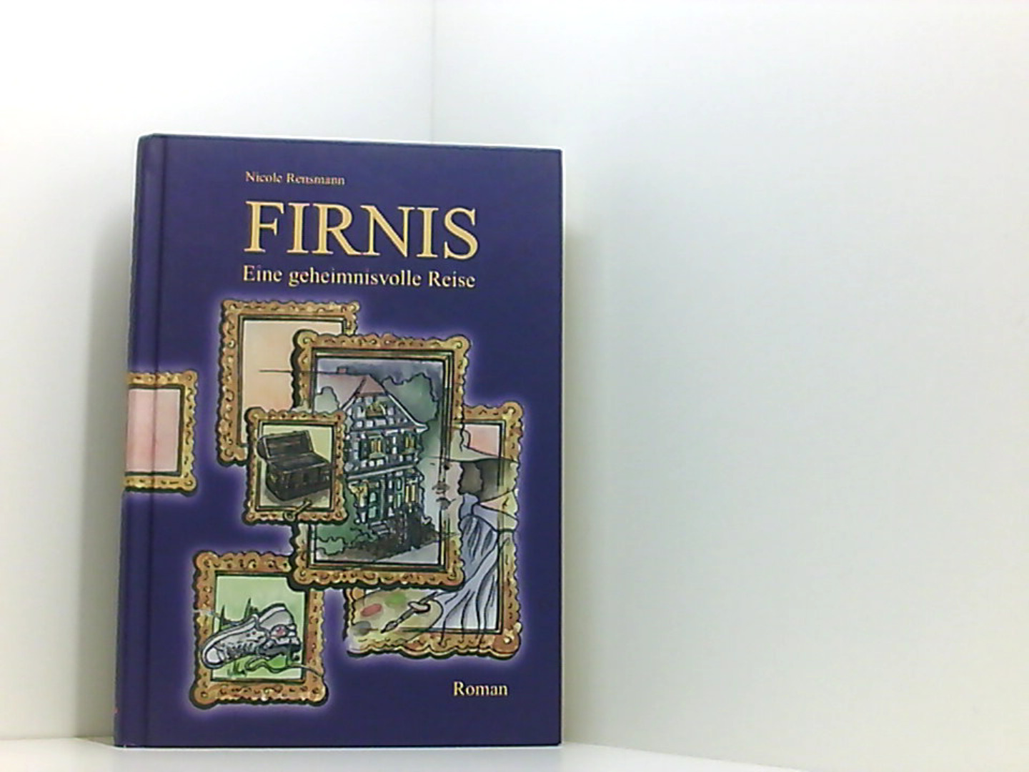 Firnis - Eine geheimnisvolle Reise - Nicole, Rensmann und Rieder Antje