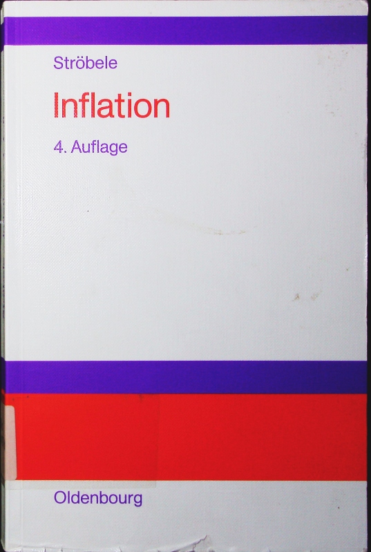 Inflation. Einführung in Theorie und Politik. - Ströbele, Wolfgang