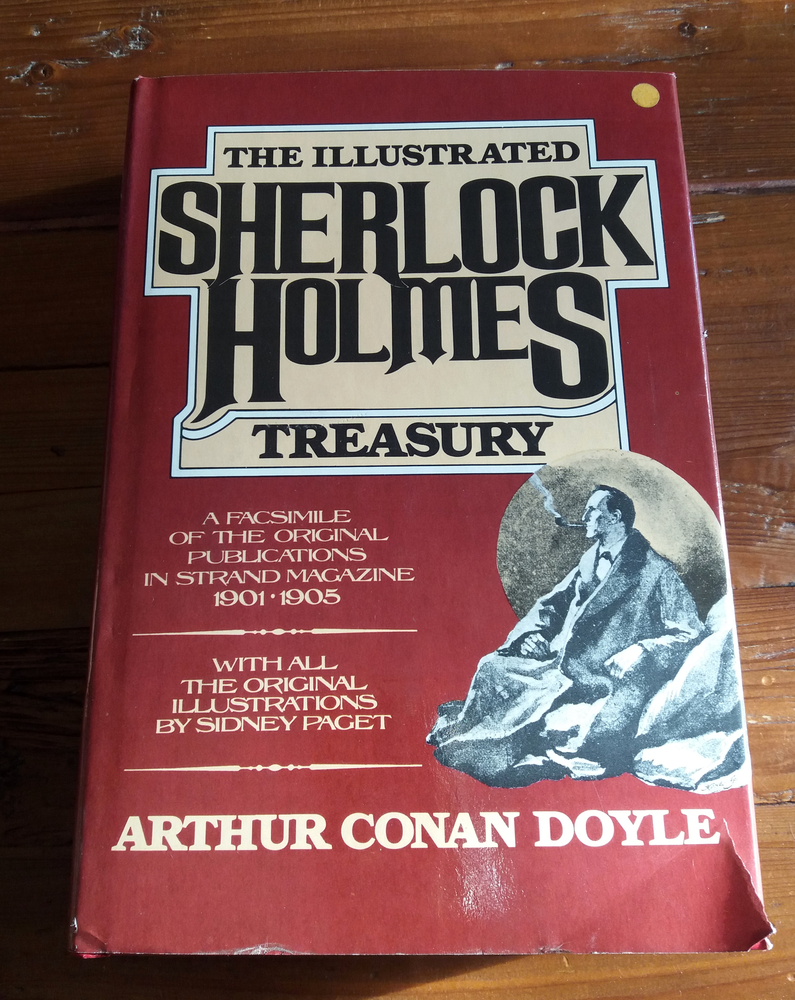 ILLUSTRATED SHERLOCK HOLMES TREASURY. Including The complete Adventures and memoirs of Sherlock Holmes - The return of Sherlock Holmes - The Hound of the Baskervilles. Facsimile of the original publications in Strand Magazine 1901-1905 - Arthur Conan Doyle