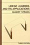 Linear Algebra and Its Applications, 3rd Edition - Gilbert Strang