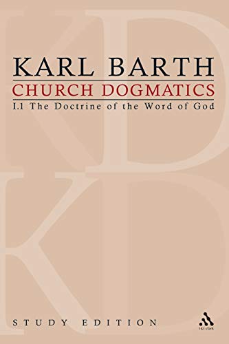 Church Dogmatics, Vol. 1.1, Sections 8-12: The Doctrine of the Word of God, Study Edition 2 - Barth, Karl