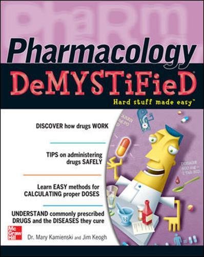 Pharmacology Demystified - Kamienski, Mary