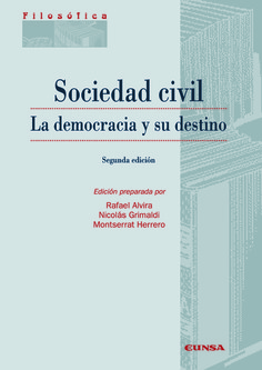 Sociedad civil. democracia y su destino - Alvira, Rafael; Grimaldi, Nicolas; Herrero López, Montserrat