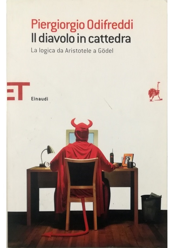 Il diavolo in cattedra La logica da Aristotele a Godel - Piergiorgio Odifreddi