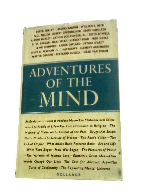 Adventures of the Mind - R.Thruelsen & J.Kobler; Mark Van Doren (Eds.)