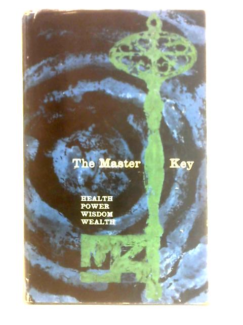 The Master Key - Charles F Haanel