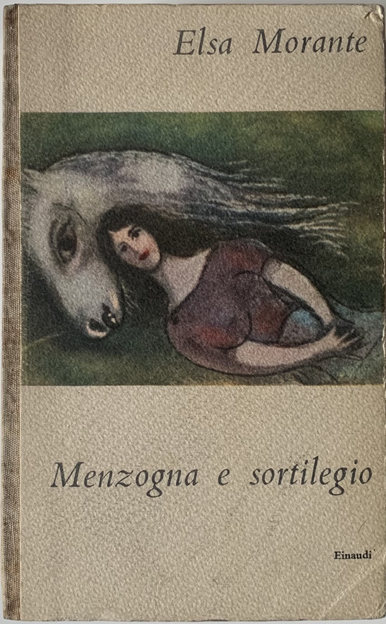 Menzogna e sortilegio by MORANTE, Elsa (Roma, 1912 - Roma, 1985): Molto  buono (Very Good) hardcover (1948) Prima edizione (First Edition).
