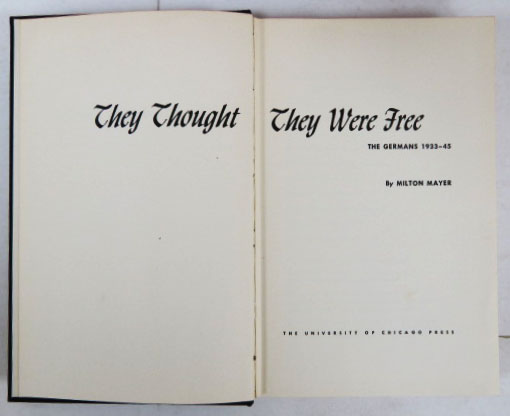 They Thought They Were Free by Milton Meyer: Good Hardcover (1955