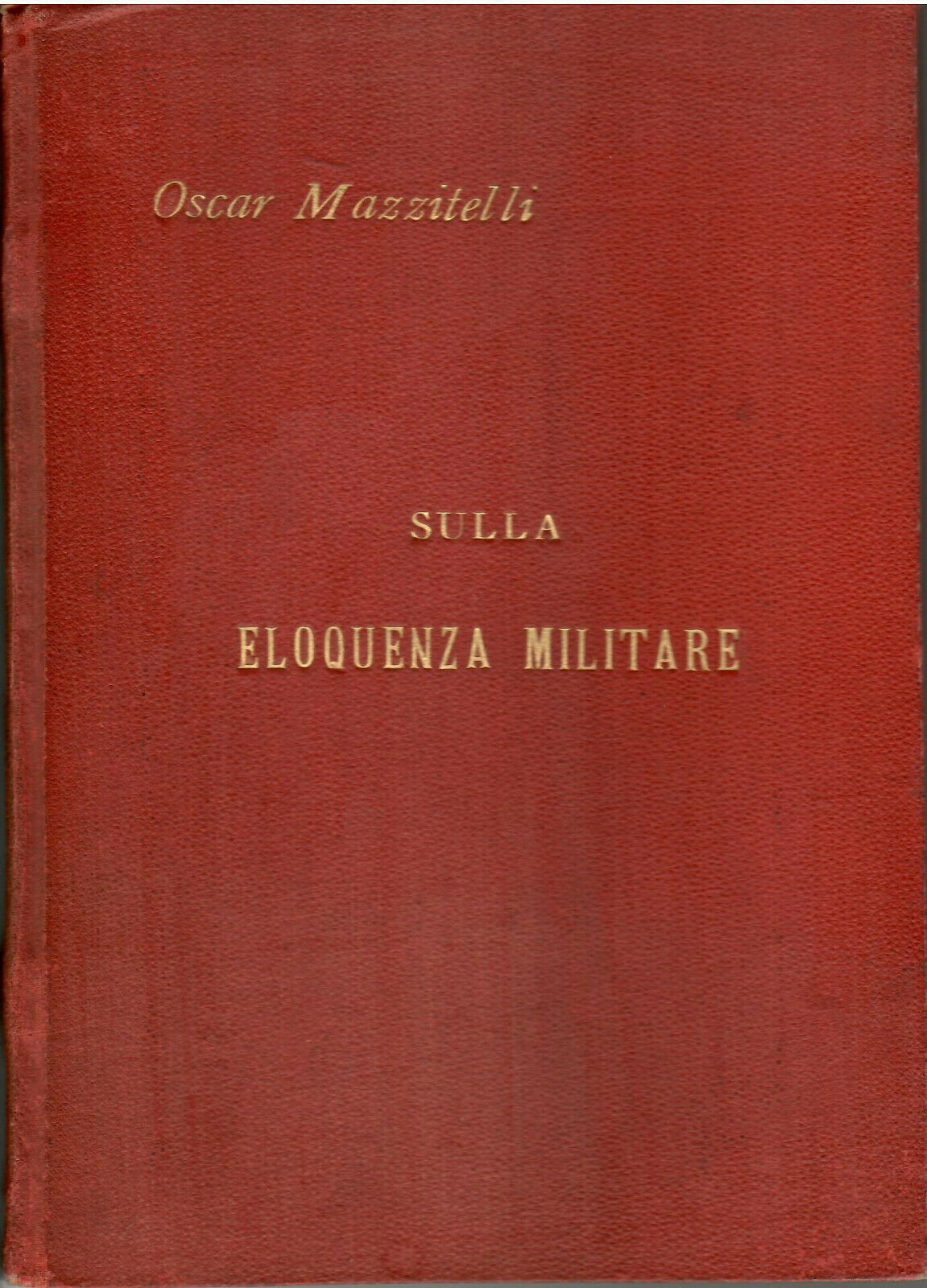 Abebooks Oscar Mazzitelli 1° Regg. Dragoni del re Sull'Eloquenza Militare 1846ca