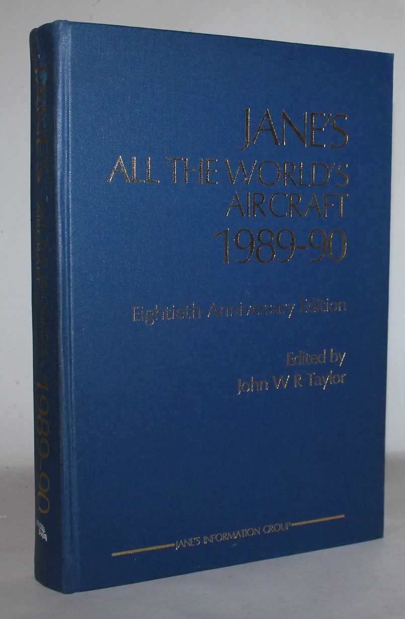 Jane's All the World's Aircraft 1989-90 - John W. R. Taylor (Compiled and Edited By)