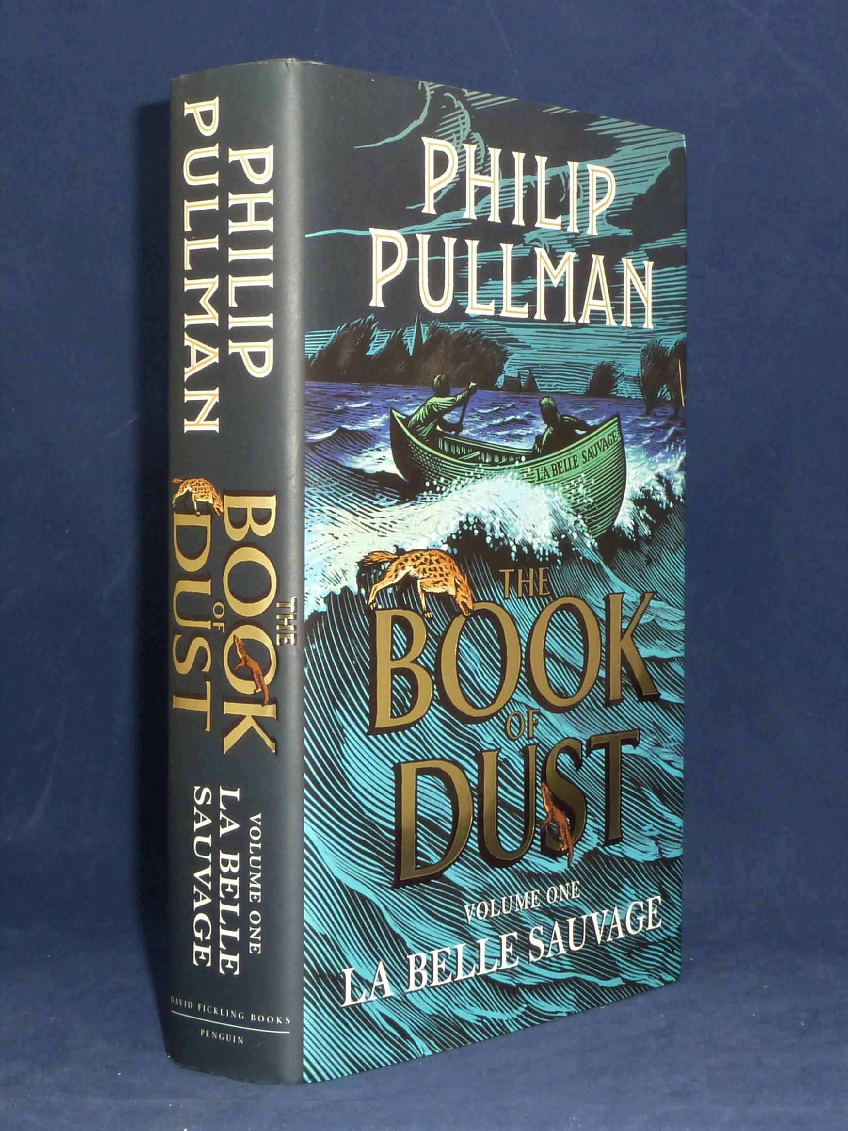 The Book of Dust La Belle Sauvage *First Edition, 1st printing* by PULLMAN, Philip Fine