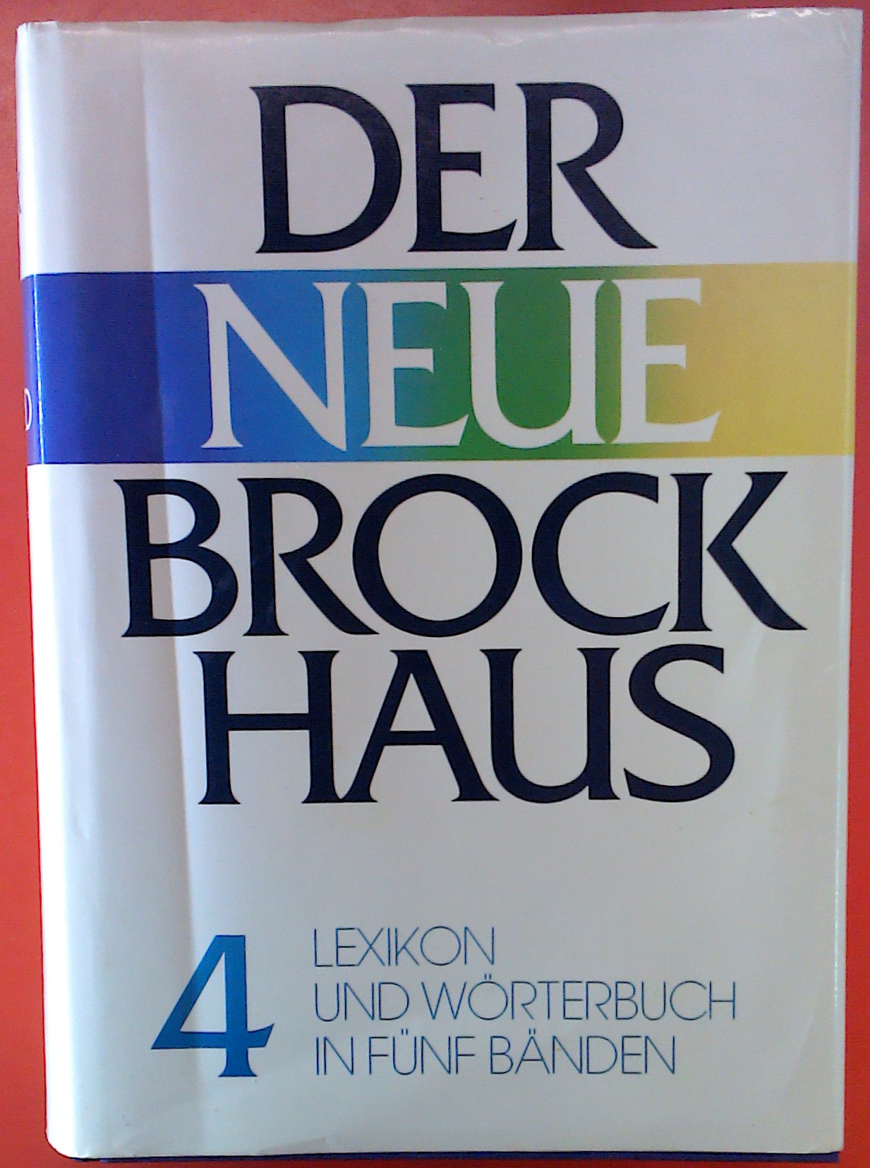 Der Neue Brockhaus, Lexikon und Wörterbuch in fünf Bänden und einem Atlas, siebente völlig neubearbeitete Auflage. Band 4 Nev-Sid - Ohne Angabe