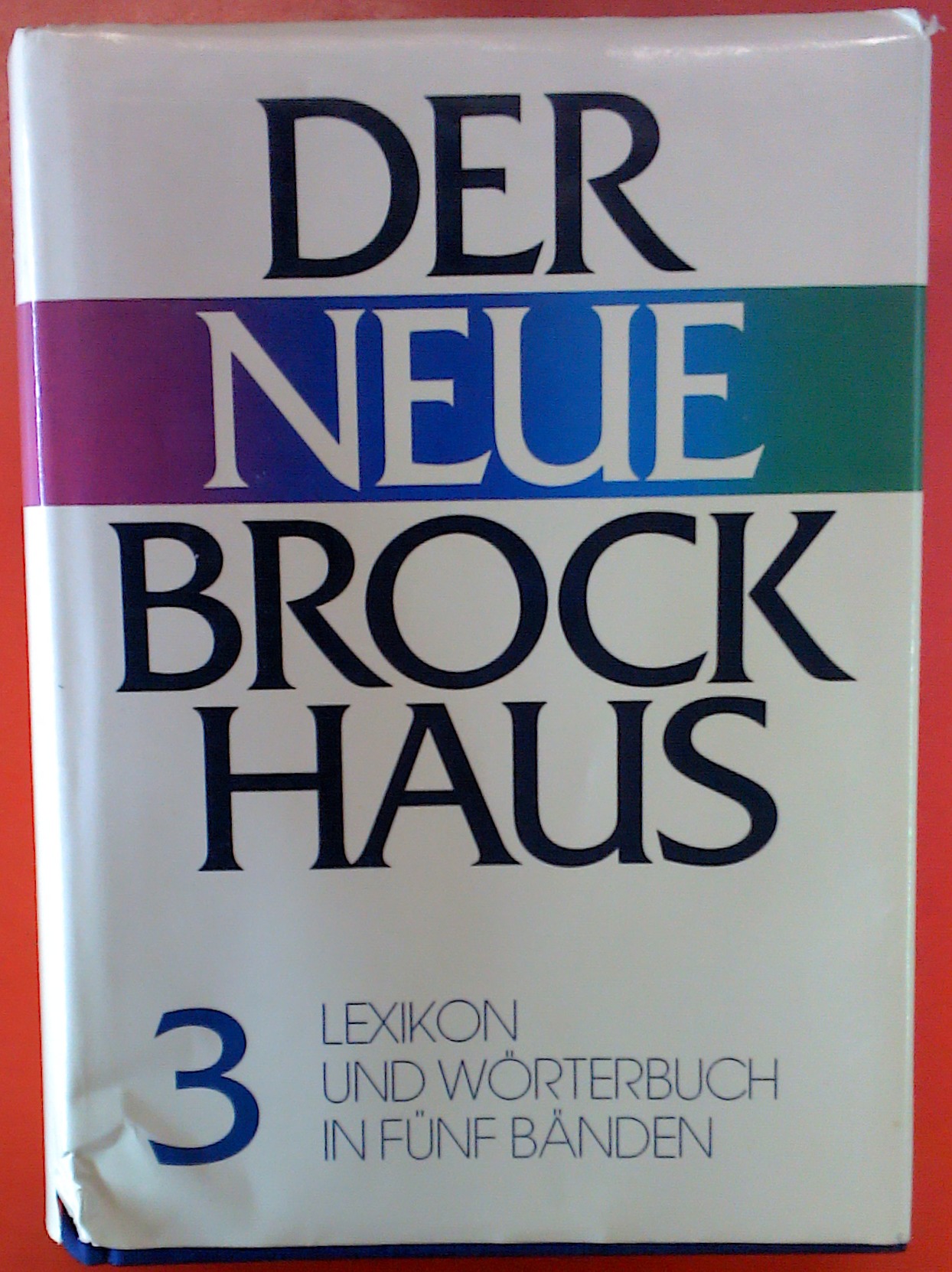 Der Neue Brockhaus, Lexikon und Wörterbuch in fünf Bänden und einem Atlas, siebte völlig neubearbeitete Auflage. Band 3 J-Neu - Ohne Angabe