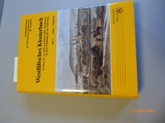 Westfälisches Klosterbuch. Lexikon der vor 1815 errichteten Stifte und ...