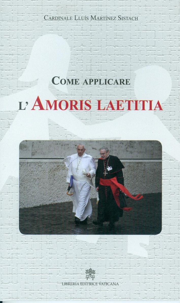 Come applicare l'«Amoris laetitia» - Lluís Martínez Sistach