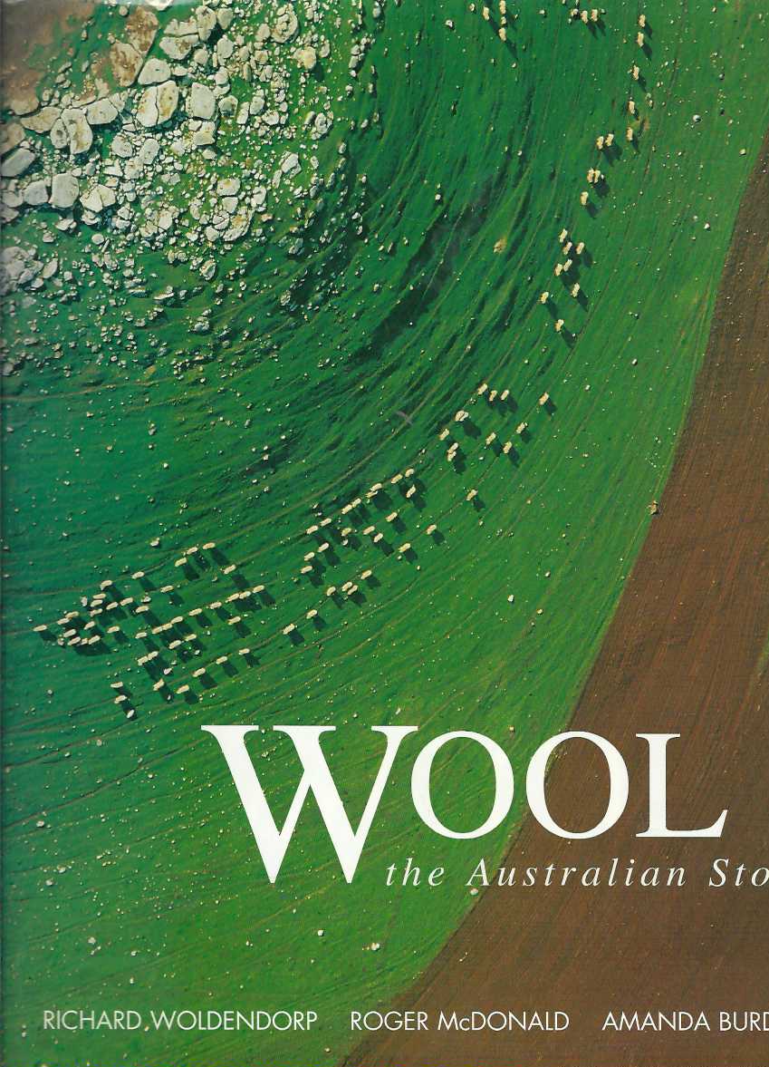 WOOL: The Australian Story - Richard Woldendorp, Roger McDonald, Amanda Burdon