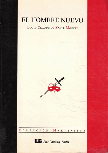 El hombre nuevo - de Saint- Martin, Louis- Claude