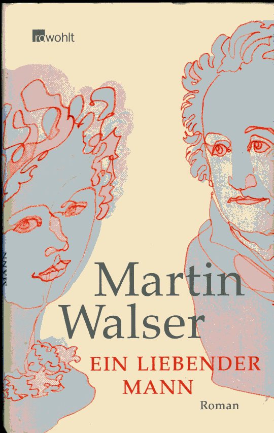 Ein liebender Mann - Walser, Martin