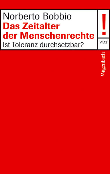 Das Zeitalter der Menschenrechte: Ist Toleranz durchsetzbar? (WAT) - Bobbio, Norberto, Ulrich Hausmann und Otto Kallscheuer