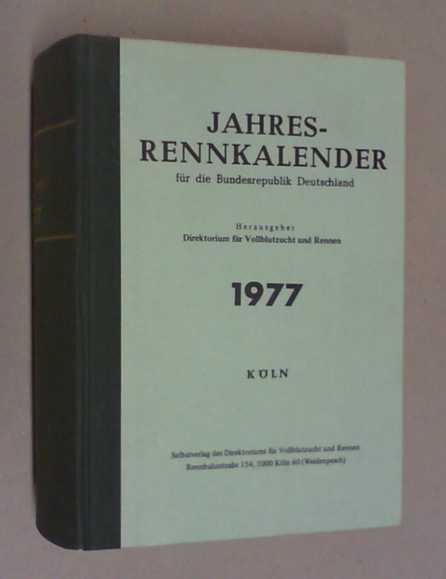 Jahres-Rennkalender für die Bundesrepublik Deutschland 1977. Hg. vom Direktorium für 
