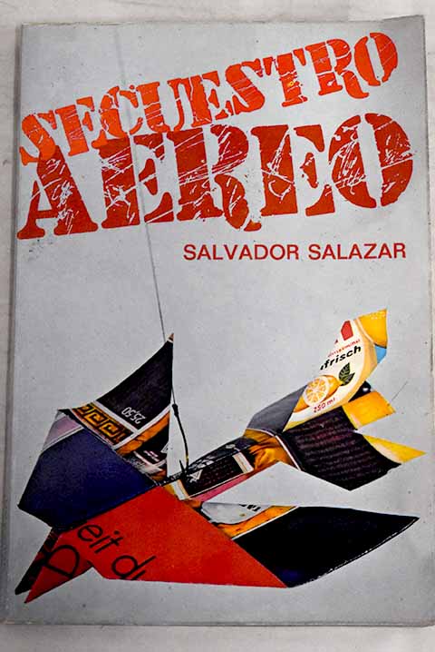 Secuestro aéreo - Salazar, Salvador