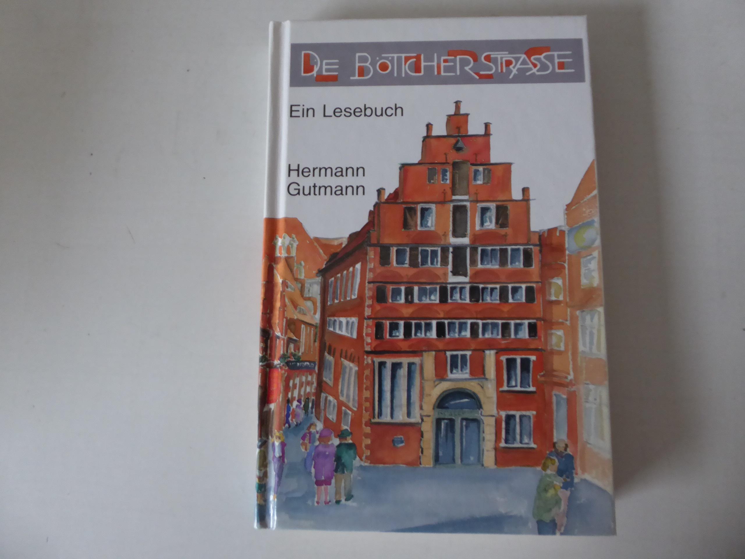 Die Böttcherstraße. Ein Lesebuch. Hardcover - Hermann Gutmann