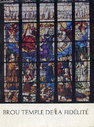 Brou temple de la fidélité . Bidet Alfred [Occasion - Bon] [Couverture souple]