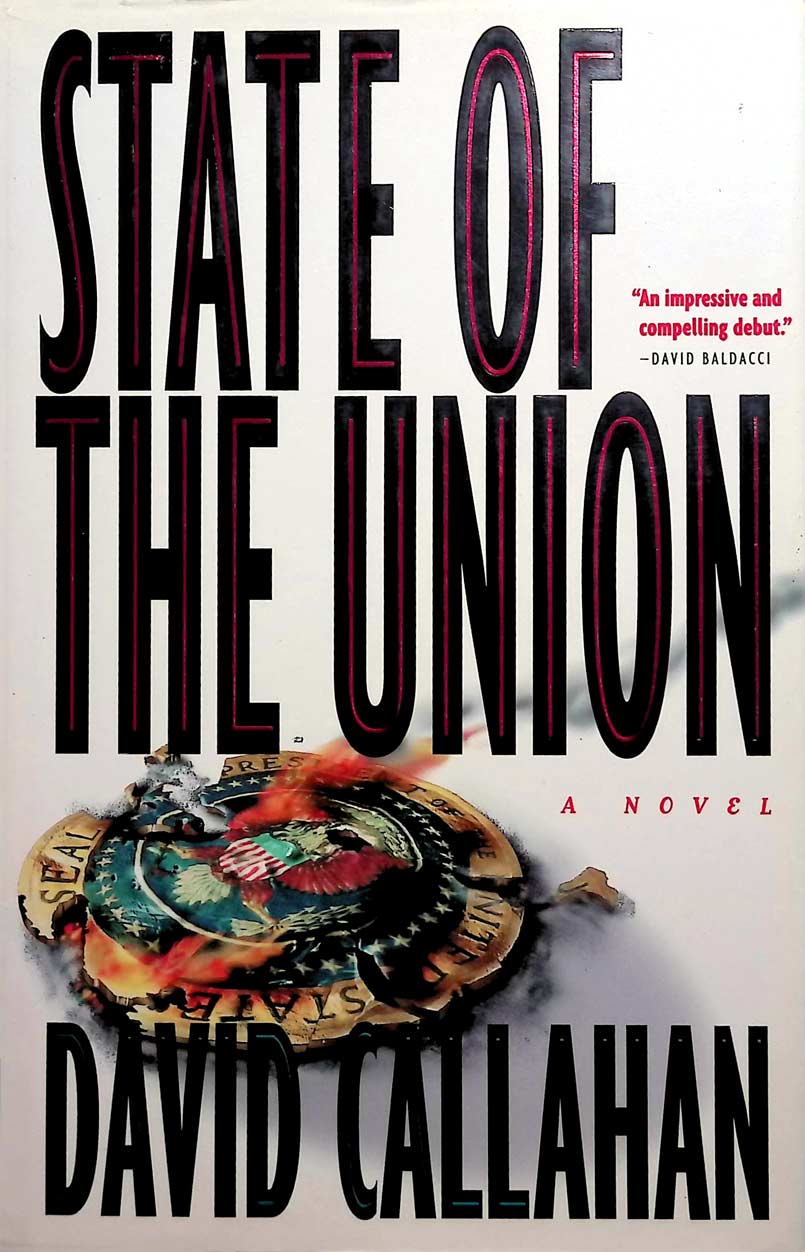 State of the Union: A Novel - Callahan, David