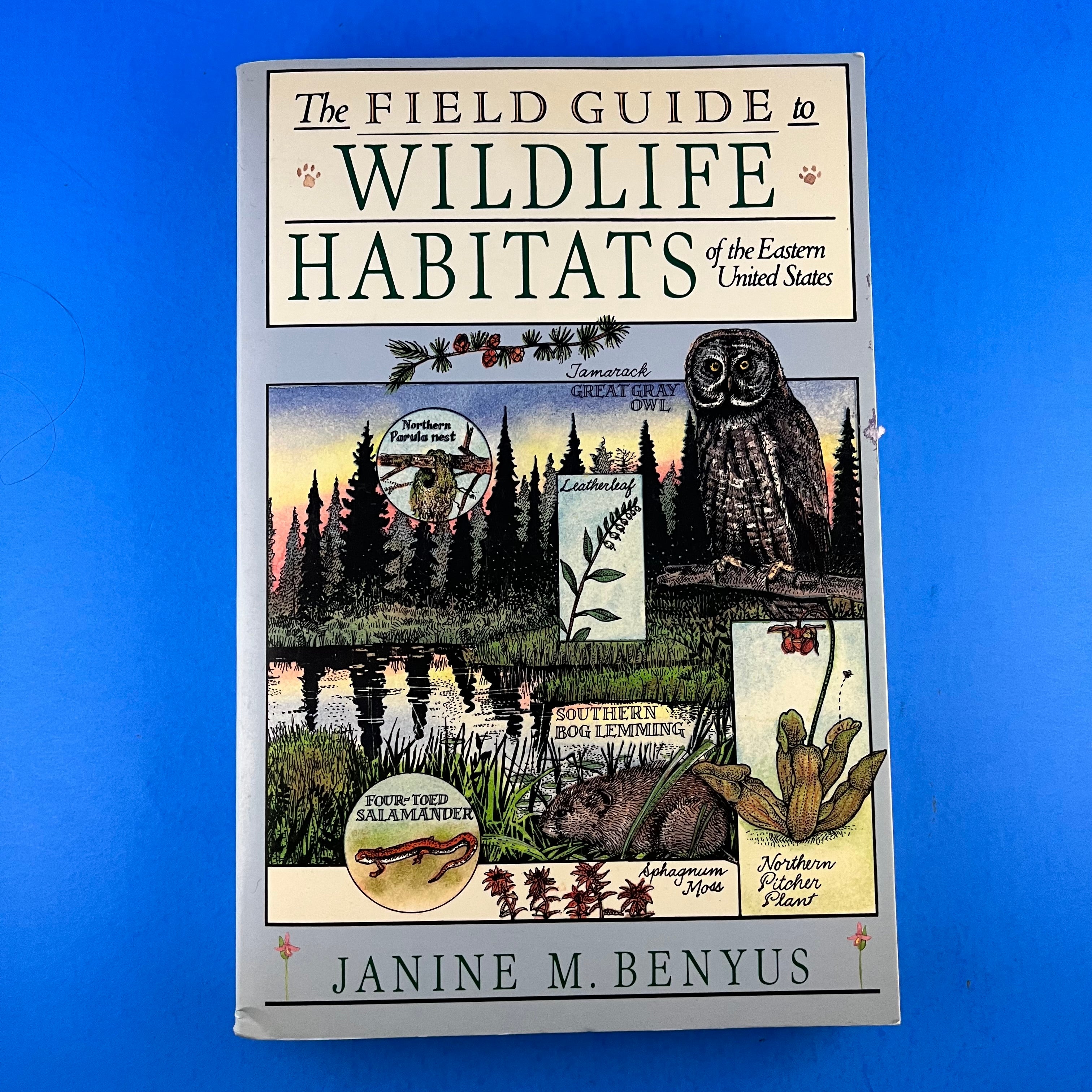 The Field Guide to Wildlife Habitats of the