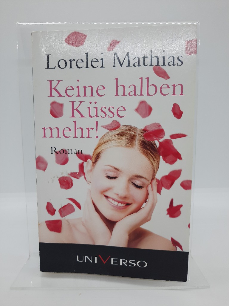 Keine halben Küsse mehr! - Lorelei, Mathias