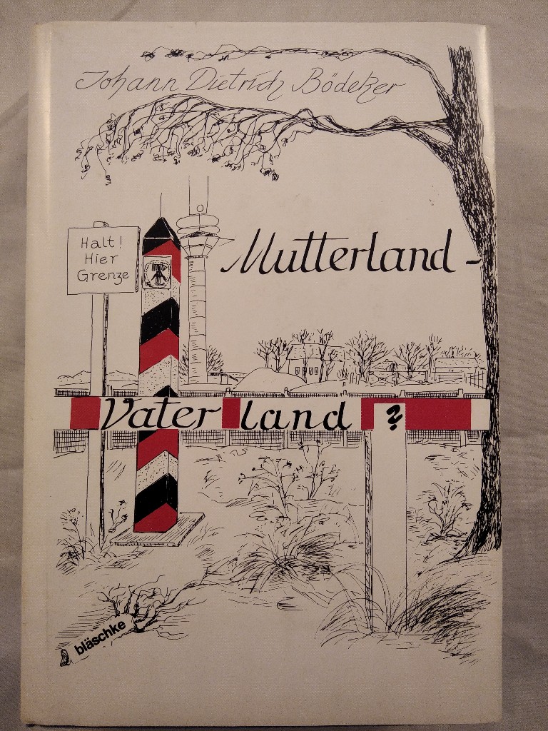 Mutterland - Vaterland? Deutsch - Wendische Geschichten. - Bödeker, Johann Dietrich und Heinrich Eugen von Zitzewitz