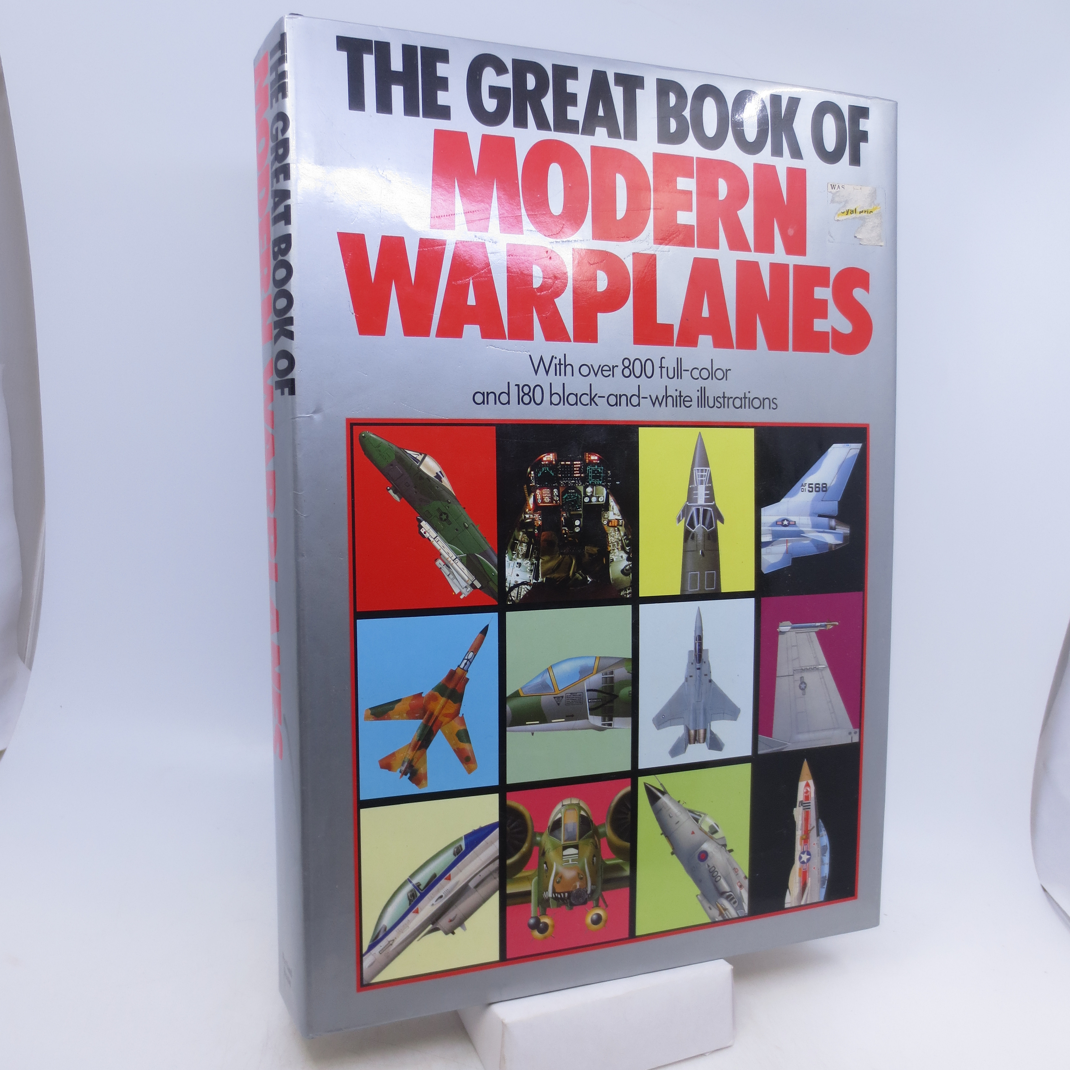 The Great Book Of Modern Warplanes - Bill Sweetman; Michael J. Gething; Doug Richardson; Mike Spick; Bill Gunston