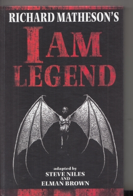 Richard Matheson's I Am Legend (signed by Matheson & Steve Niles) Matheson, Richard (adapted by Steve Niles, illustrated by Elman Brown) [ ] [Hardcov